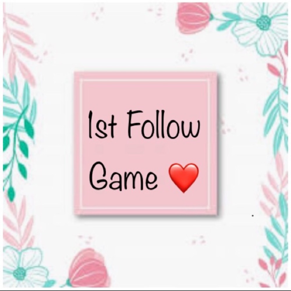 💕Join me in this new follow game!! 💕